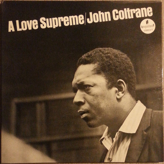 JOHN COLTRANE - A LOVE SUPREME