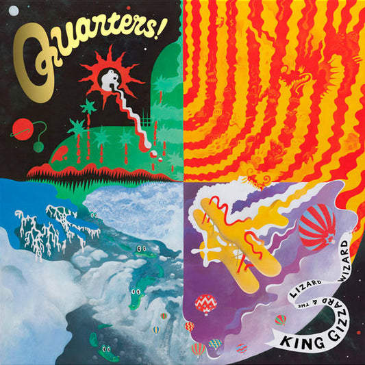 KING GIZZARD AND THE LIZARD WIZARD - QUARTERS!