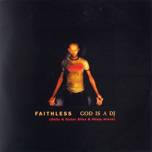 FAITHLESS - GOD IS A DJ