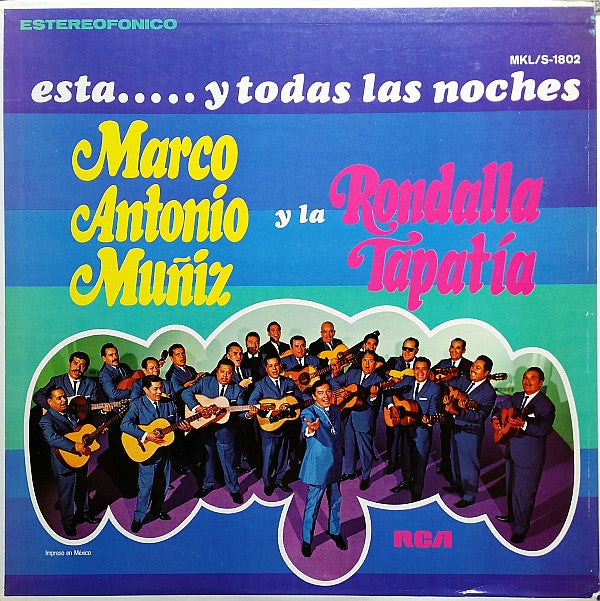 MARCO ANTONIO MUÑIZ Y LA RONDALLA TAPATÍA - ESTA... Y TODAS LAS NOCHES