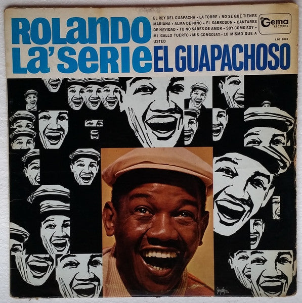 ROLANDO LA SERIE - EL GUAPACHOSO