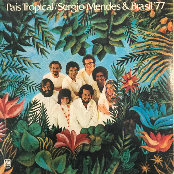SERGIO MENDES & BRASIL '77 - PAÍS TROPICAL