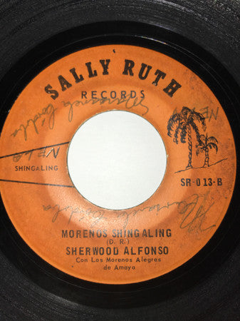 ALFONSO SHERWOOD Y MORENOS ALEGRES - MUJERIEGO / MORENOS SHINGALING (7", 45 RPM)