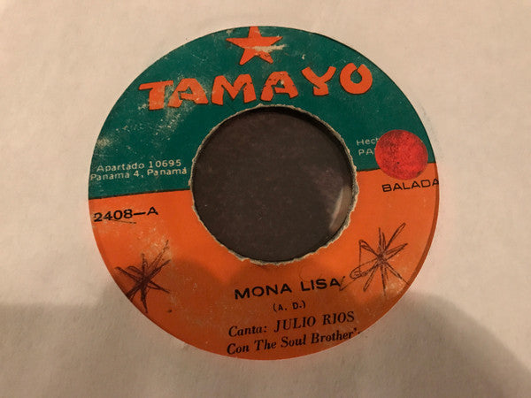 JULIO RIOS Y THE SOUL BROTHER'S - MONA LISA / POR FIN (7", 45 RPM)