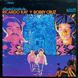 RICARDO RAY Y BOBBY CRUZ - EL BESTIAL SONIDO DE...