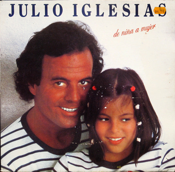 JULIO IGLESIAS - DE NIÑA A MUJER