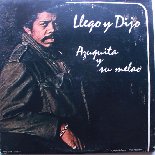 AZUQUITA Y SU MELAO - LLEGO Y DIJO