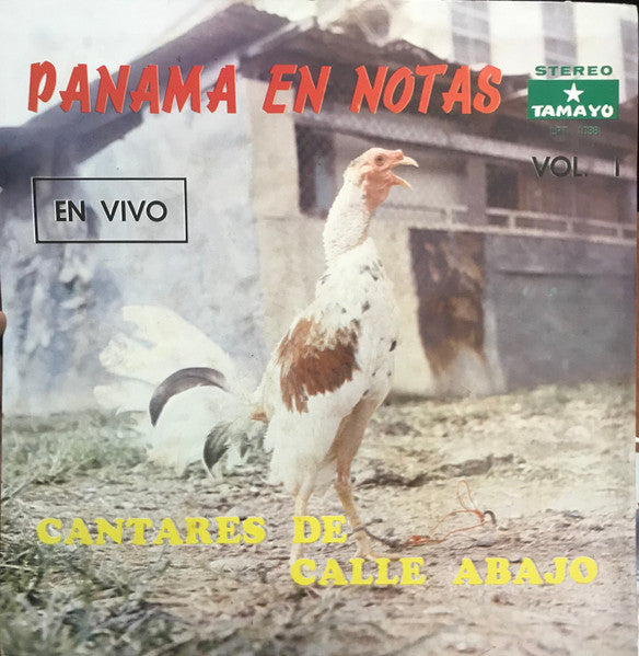 LA MURGA DE CALLE ABAJO - PANAMA EN NOTAS: CANTARES DE CALLE ABAJO