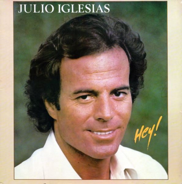 JULIO IGLESIAS - HEY!