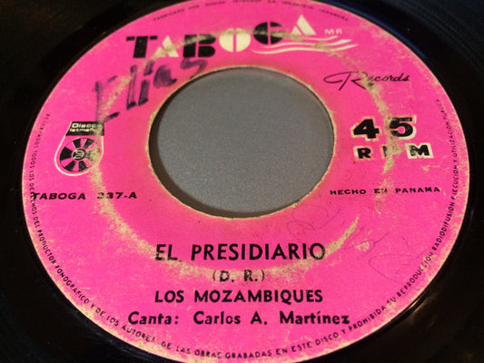 LOS MOZAMBIQUES - EL PRESIDIARIO / LA CALANDRIA (7", 45 RPM)