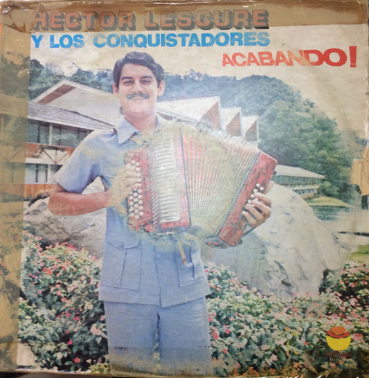 HECTOR LESCURE Y LOS CONQUISTADORES - ACABANDO!