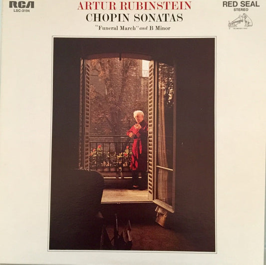 ARTUR RUBINSTEIN - CHOPIN SONATAS / SONATA NO. 2 IN B-FLAT MINOR ("FUNERAL MARCH") / NO. 3 IN B MINOR