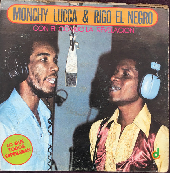 MONCHY LUCCA & RIGO EL NEGRO CON EL COMBO LA REVELACION - LO QUE TODOS ESPERABAN