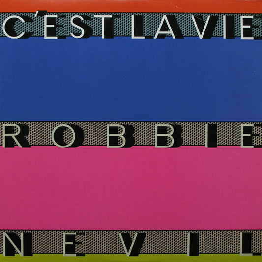 ROBBIE NEVIL - C'EST LA VIE (7", 45 RPM)