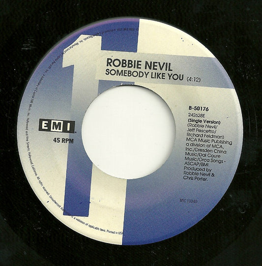 ROBBIE NEVIL - SOMEBODY LIKE YOU (7", 45 RPM)