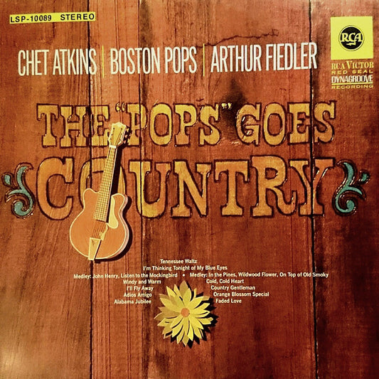 CHET ATKINS / BOSTON POPS / ARTHUR FIEDLER - THE "POPS" GOES COUNTRY