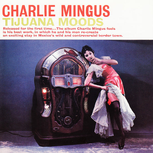 CHARLIE MINGUS - TIJUANA MOODS