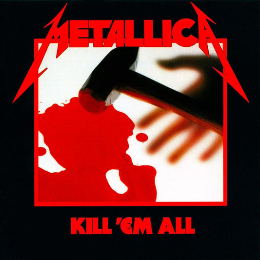 METALLICA - KILL 'EM ALL