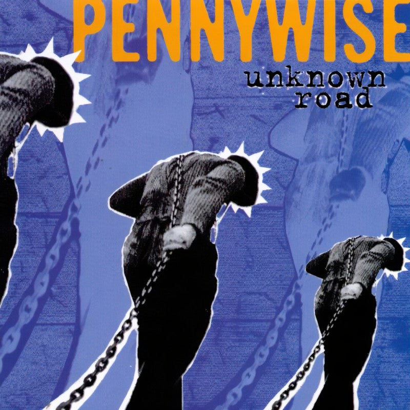 PENNYWISE - CAMINO DESCONOCIDO