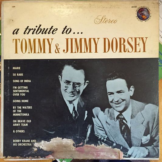 BOBBY KRANE AND HIS ORCHESTRA - A TRIBUTE TO TOMMY & JIMMY DORSEY