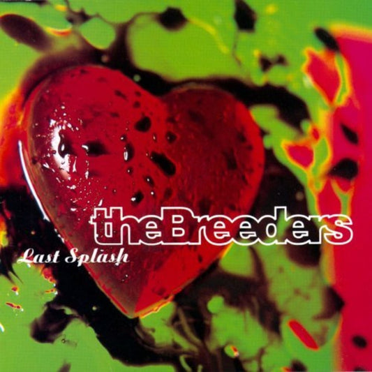 THE BREEDERS - LAST SPLASH