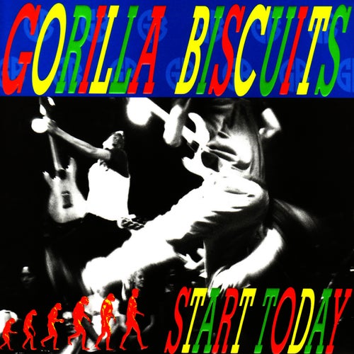 GORILLA BISCUITS - START TODAY