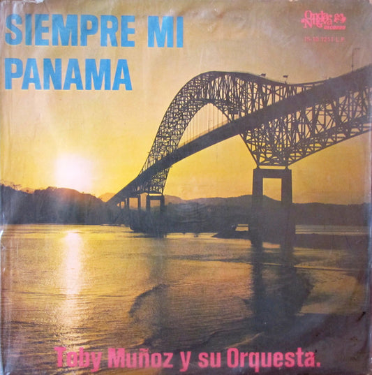 TOBY MUÑOZ Y SU ORQUESTA - SIEMPRE MI PANAMA