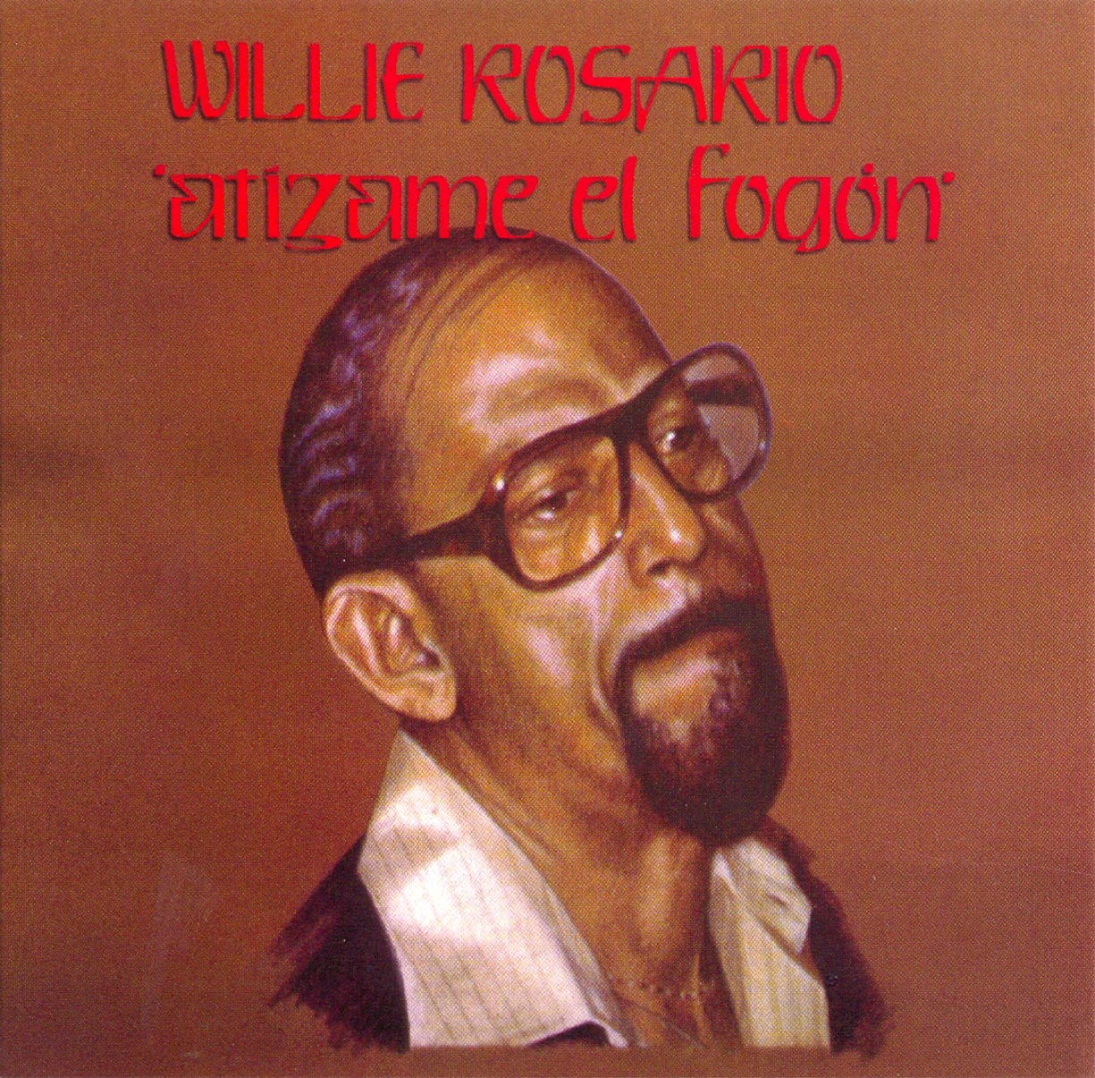 WILLIE ROSARIO - ATIZAME EL FOGON