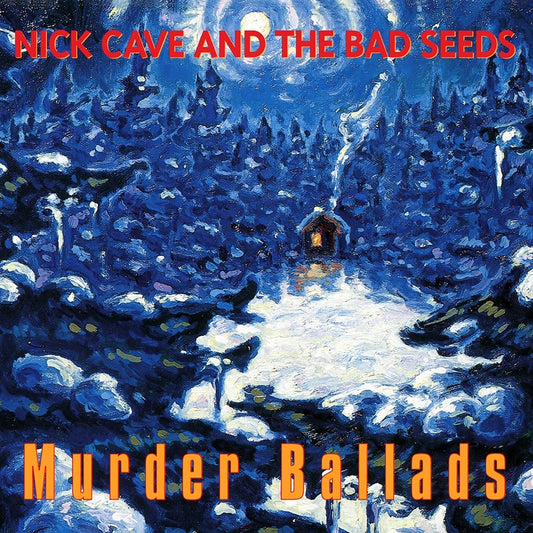 NICK CAVE AND THE BAD SEEDS - MURDER BALLADS