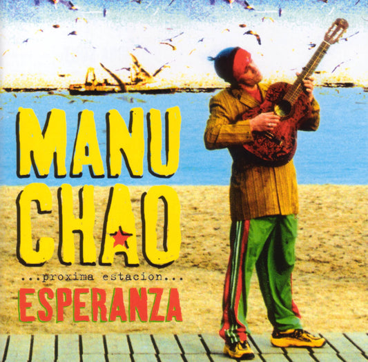 MANU CHAO - PROXIMA ESTACION... ESPERANZA