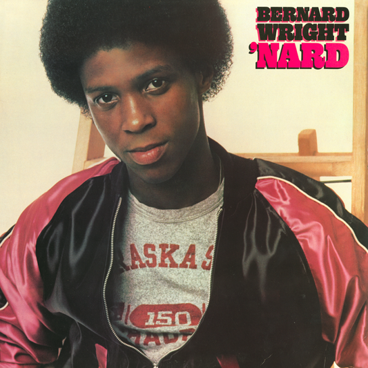 BERNARD WRIGHT - 'NARD