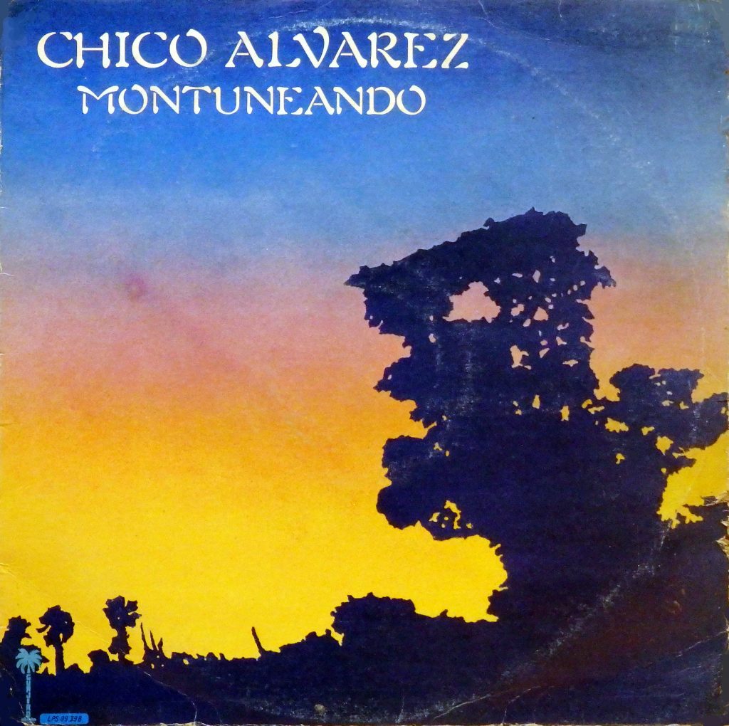 CHICO ALVAREZ - MONTUNEANDO