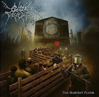 CATTLE DECAPITATION - THE HARVEST FLOOR