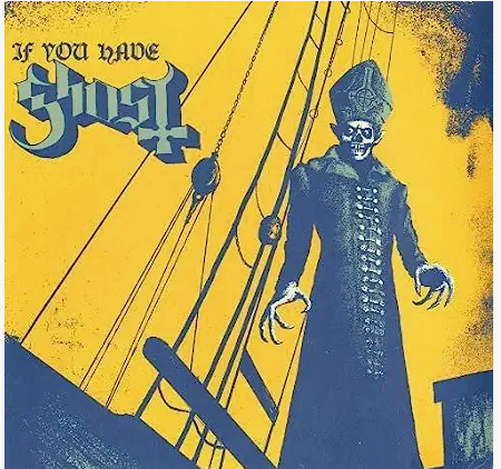GHOST - IF YOU HAVE