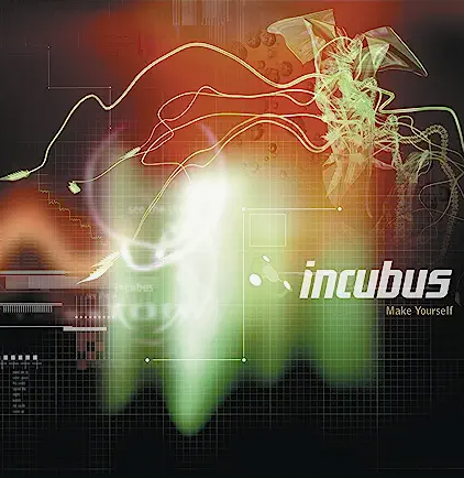 INCUBUS - MAKE YOURSELF