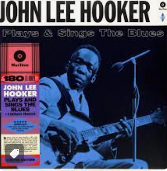 JOHN LEE HOOKER - PLAYS AND SINGS THE BLUES