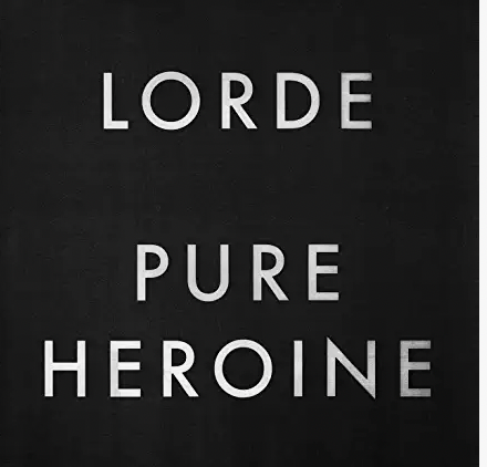 LORDE - PURE HEROINE