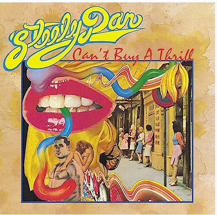 STEELY DAN - CAN'T BUY A THRILL