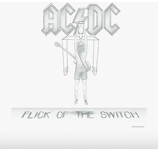 AC/DC - FLICK OFF THE SWITCH