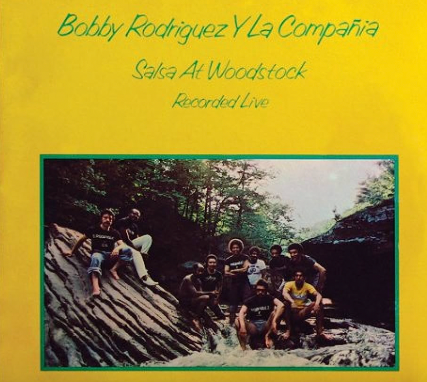 BOBBY RODRIGUEZ Y LA COMPAÑIA - SALSA AT WOODSTOCK