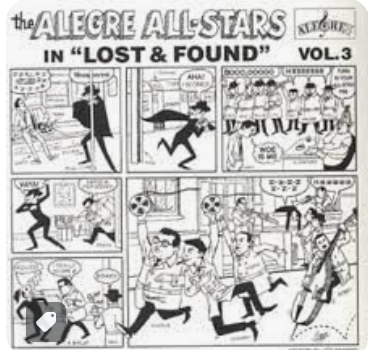 LOS ALEGRE ALL STARS - PERDIDOS Y ENCONTRADOS VOL 3