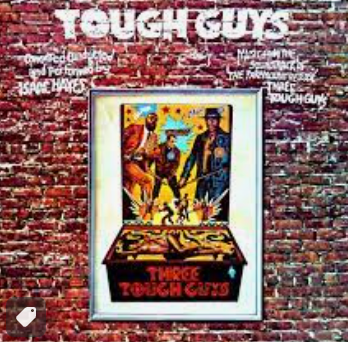 ISAAC HAYES - TOUGH GUYS MOTION PICTURE SOUNDTRACK