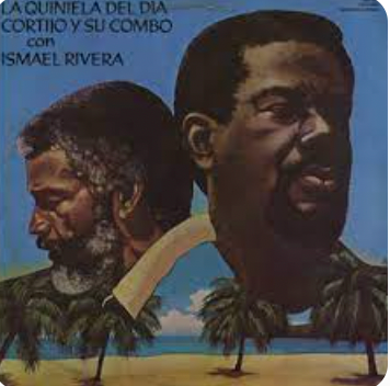 ISMAEL RIVERA y CORTIJO- LA QUINIELA DEL DIA