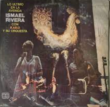 ISMAEL RIVERA y KAKO-LO ULTIMO EN LA AVENIDA