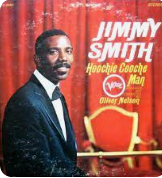 JIMMY SMITH - HOOCHIE COOCHIE MAN