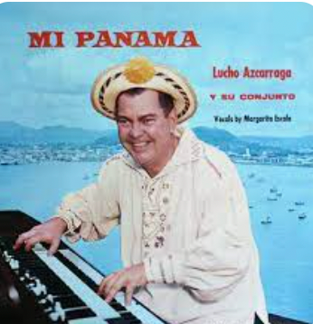 LUCHO AZCARRAGA - MI PANAMA
