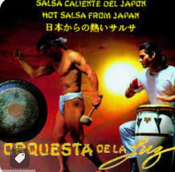 ORQUESTA DE LA LUZ - SALSA CALIENTE DEL JAPÓN