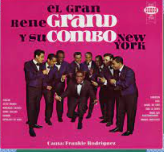 RENE GRAND - Y SU COMBO NUEVA YORK