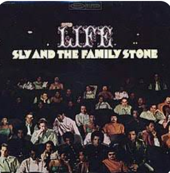 SLY AND THE FAMILY STONE - LIFE