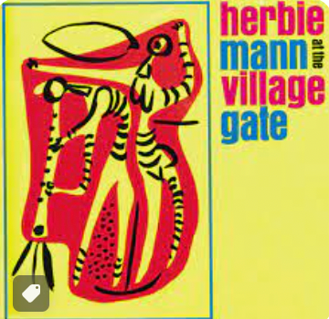 HERBIE MANN - AT THE VILLAGE GATE